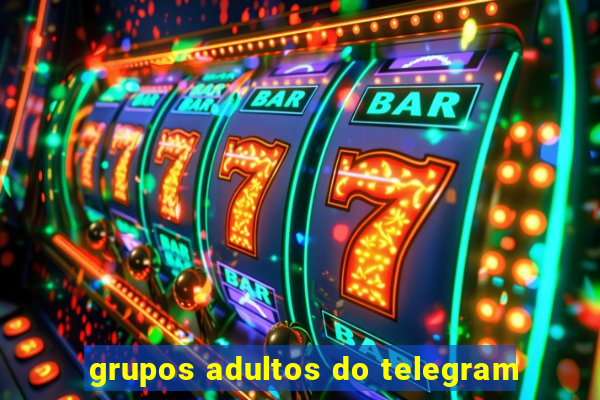 grupos adultos do telegram